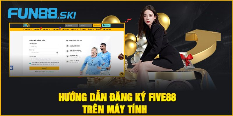 Hướng dẫn cách tạo tài khoản mới tại Five88 đơn giản