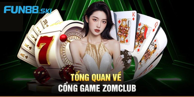 Đôi nét về cổng game Zomclub